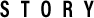 STORY